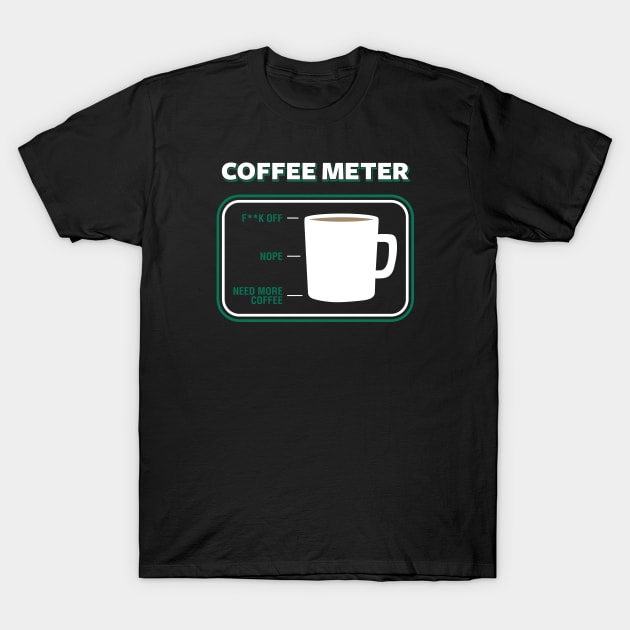 Coffee meter T-Shirt by Bomdesignz